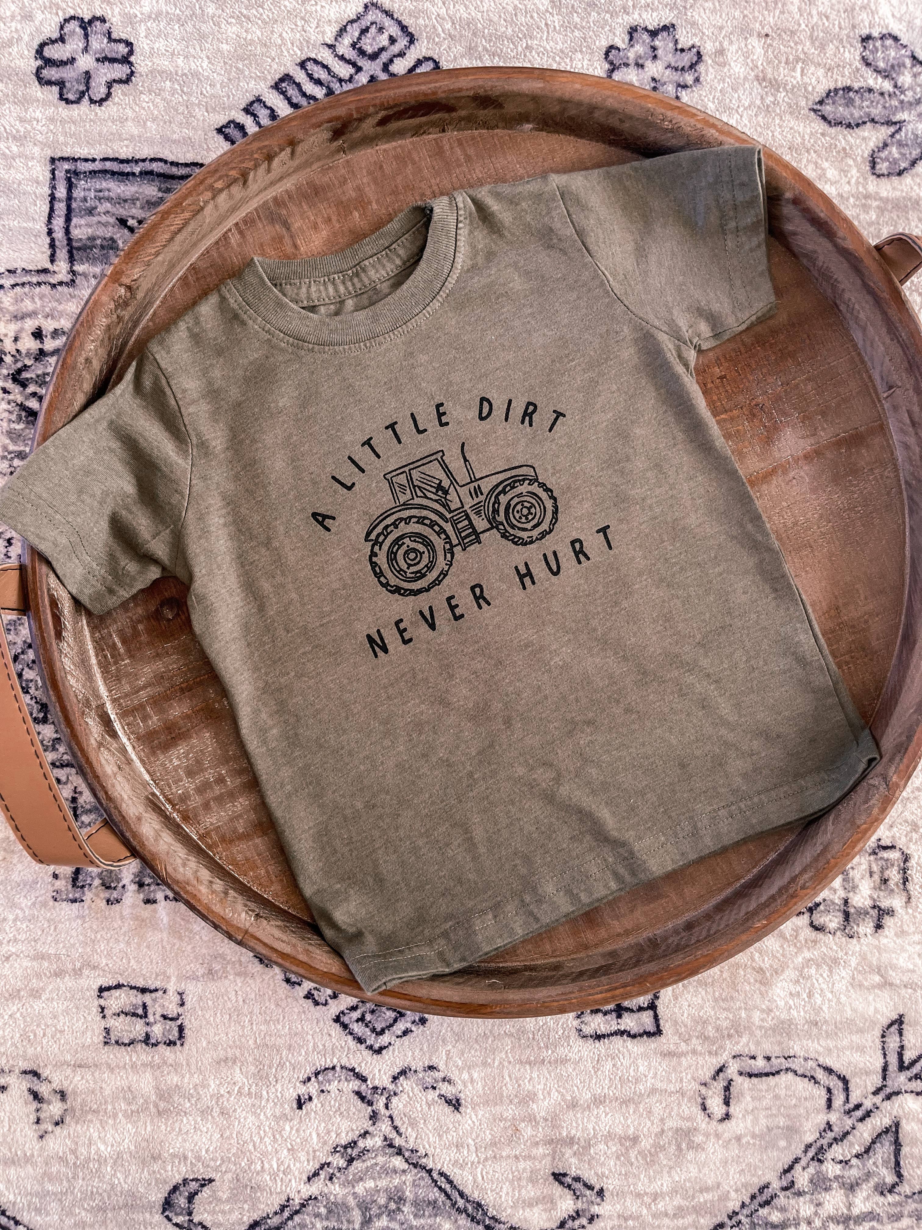 A little Dirt Never Hurt Tee | Green