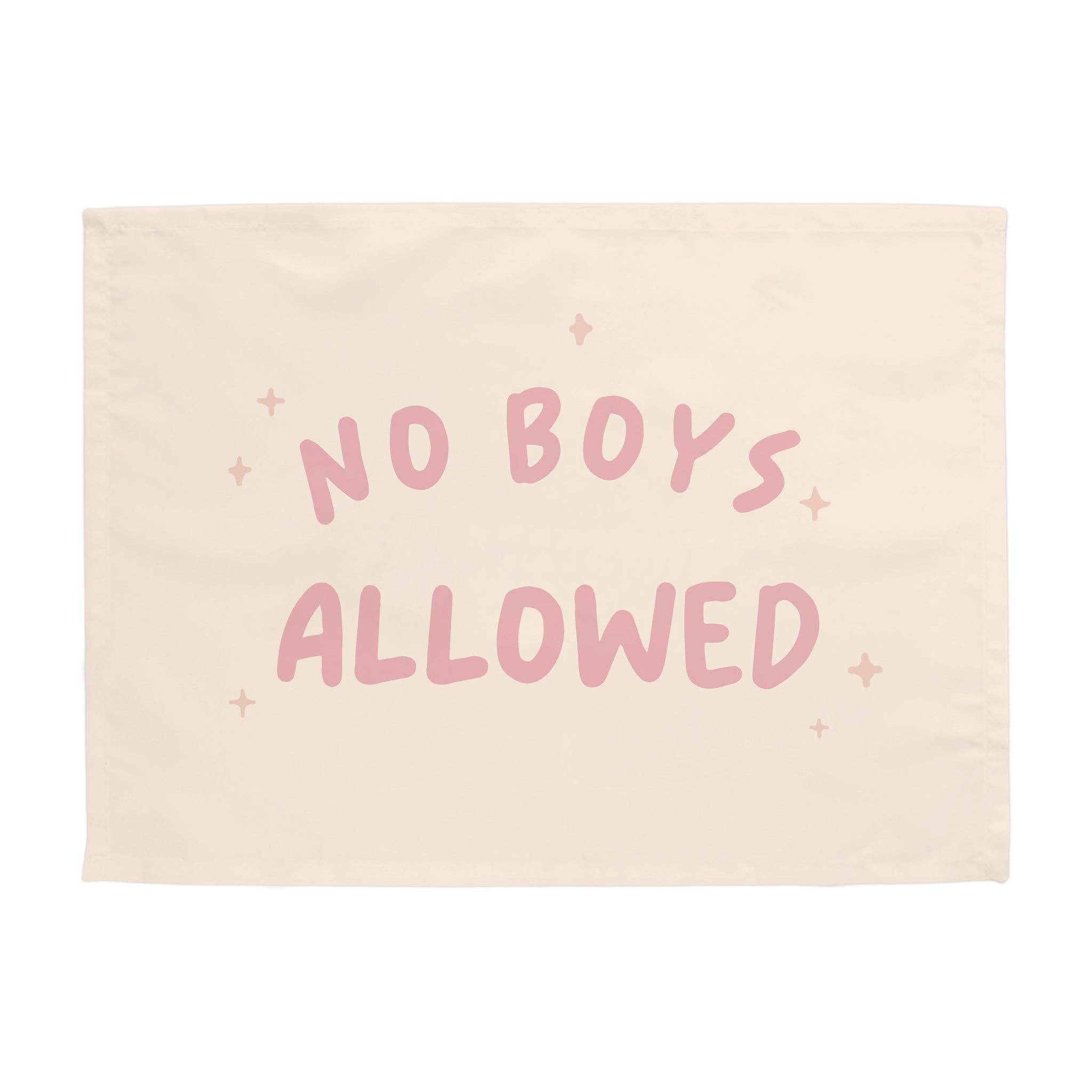 No Boys Allowed Banner: Mini: 13x17"