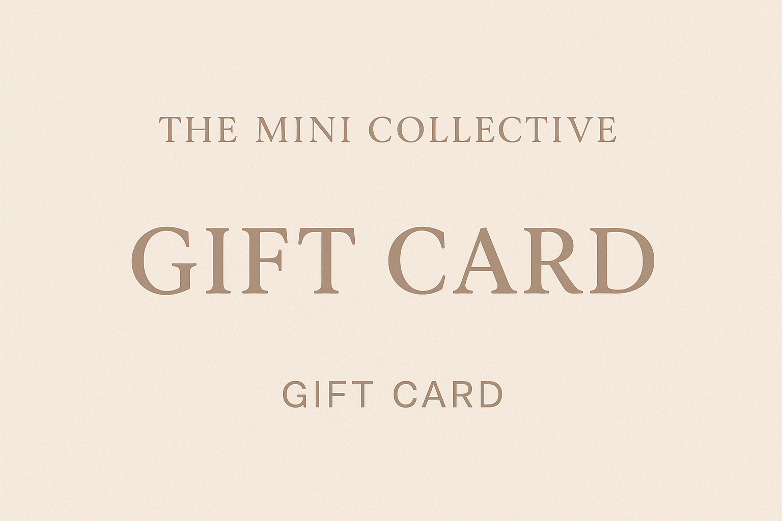 The Mini Collective Gift Card